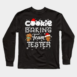 christmas cookie baking team tester Long Sleeve T-Shirt